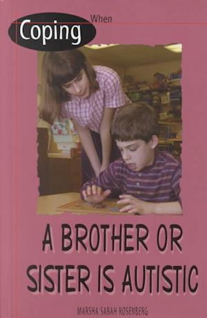 Coping When a Brother or Sister Is Autistic