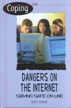 Coping with Dangers on the Internet