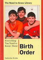 Everything You Need to Know about Birth Order