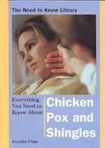 Everything You Need to Know about Chicken Pox and Shingles