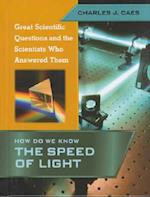 How Do We Know the Speed of Light?