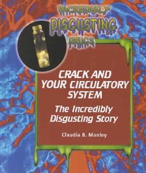 Crack and Your Circulatory System