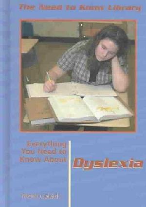 Everything You Need to Know about Dyslexia