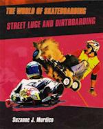 Street Luge and Dirtboarding