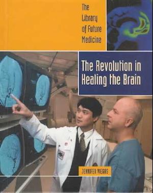 Revolution in Healing the Brain