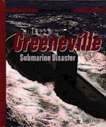 The USS Greeneville Submarine Disaster