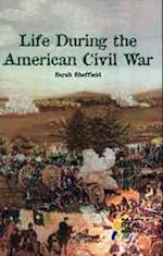 Life During the American Civil War
