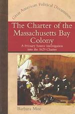 The Charter of the Massachusetts Bay Colony