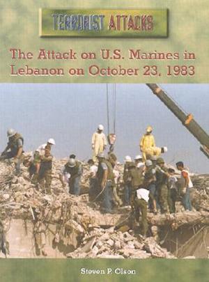 The Attack on U.S. Marines in Lebanon on October 23, 1983