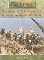 The Attack on U.S. Marines in Lebanon on October 23, 1983