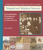 Telegraph and Telephone Networks