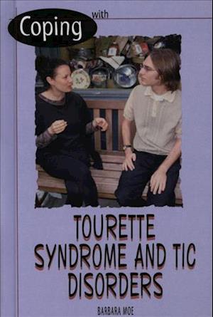 Coping with Tourettes and Tics