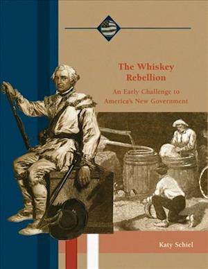 The Whiskey Rebellion