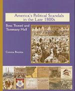 America's Political Scandals in the Late 1800's