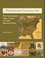 The Interstate Commerce ACT