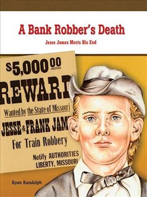 A Bank Robber's Death