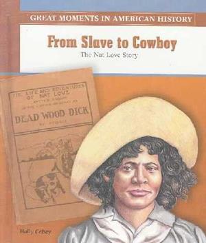 From Slave to Cowboy