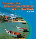 Exploring the Dominican Republic with the Five Themes of Geography