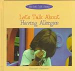 Let's Talk about Having Allergies