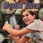 Monica Seles, Champion Tennis Player