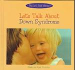 Let's Talk about Down Syndrome