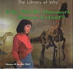 Why Did the Dinosaurs Become Extinct?