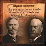 The Dinosaur Bone Battle Between O.C. Marsh and Edward Drinker Cope