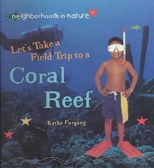 Let's Take a Field Trip to a Coral Reef