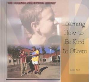 Learning How to Be Kind to Others