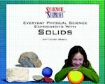 Everyday Physical Science Experiments with Solids