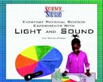 Everyday Physical Science Experiments with Lights and Sound