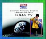 Everyday Physical Science Experiments with Gravity