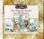 The Pilgrims Before the Mayflower