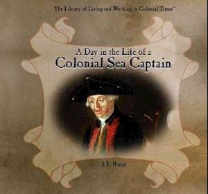 A Day in the Life of a Colonial Sea Captain