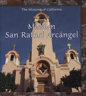 Mission San Rafael Arcangel