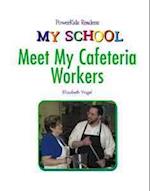 Meet the Cafeteria Workers