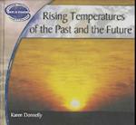 Rising Temperatures of the Past and Future