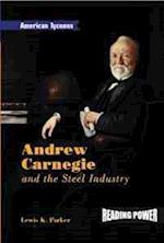 Andrew Carnegie and the Steel Industry