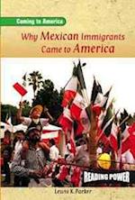 Why Mexican Immigrants Came to America