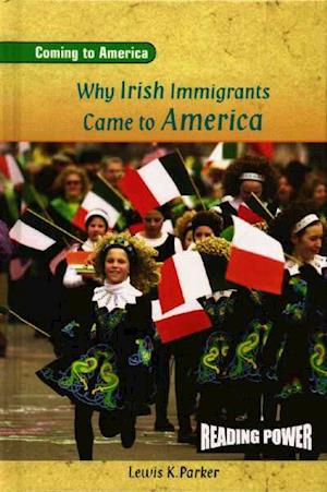 Why Irish Immigrants Came to America