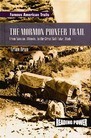 The Mormon Pioneer Trail