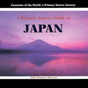 A Primary Source Guide to Japan