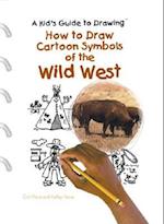 How to Draw Cartoon Symbols of the Wild West