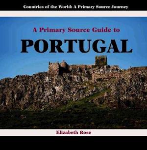 A Primary Source Guide to Portugal