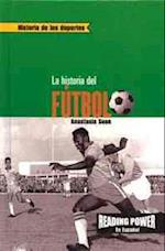 La Historia del Fútbol (the Story of Soccer) = The Story of Soccer