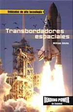 Transbordadores Espaciales (the Space Shuttle)