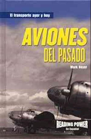 Aviones del Pasado = Planes of the Past