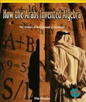 How the Arabs Invented Algebra