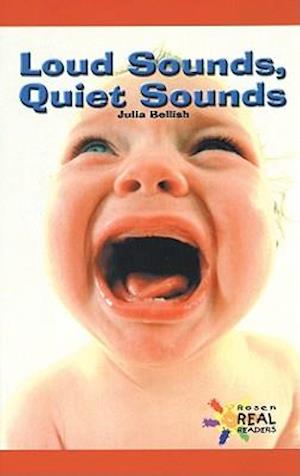 Loud Sounds, Quiet Sounds