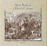 New York as a Dutch Colony